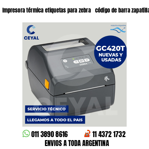 Impresora térmica etiquetas para zebra  código de barra zapatillas